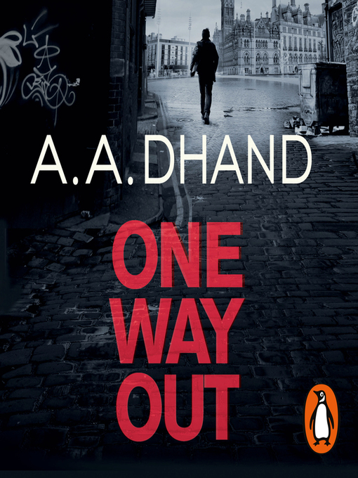 Title details for One Way Out by A. A. Dhand - Wait list